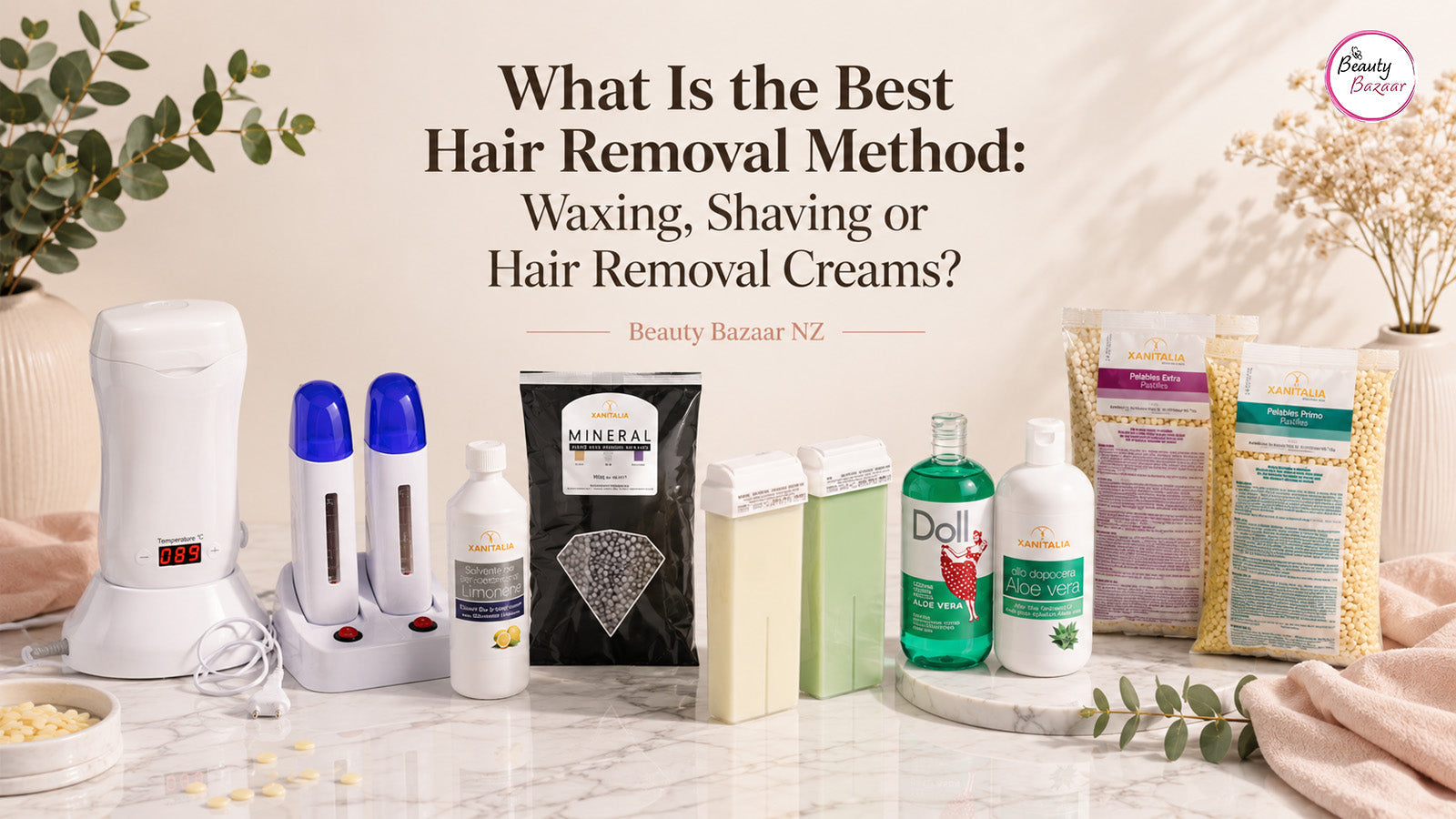 What Is the Best Hair Removal Method: Waxing, Shaving or Hair Removal Creams? | Beauty Bazaar NZ