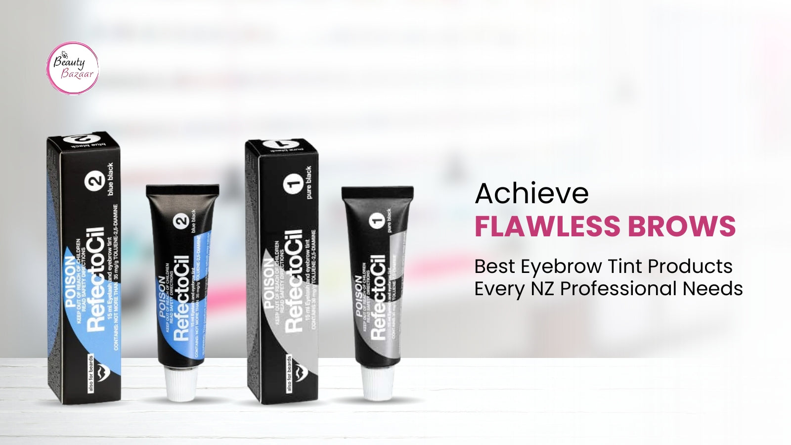 Achieve Flawless Brows: Best Eyebrow Tint Products Every NZ Professional Needs