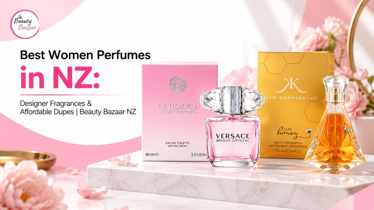 Best Women Perfumes in NZ: Designer Fragrances & Affordable Dupes | Beauty Bazaar NZ